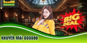 Khuyến Mãi Good88