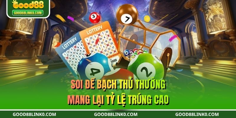 Soi đề bạch thủ thường mang lại tỷ lệ trúng cao