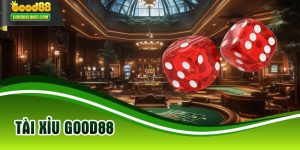 Tài Xỉu Good88
