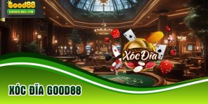 Xóc Đĩa Good88